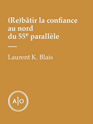 cover image of Rebâtir la confiance au nord du 55e parallèle